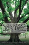 Our Roots Run Deep - The Cobby Moore Lineage