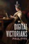 Digital Victorians - From Nineteenth-Century Media to Digital Humanities