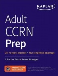 Adult Ccrn Prep: 2 Practice Tests + Proven Strategies