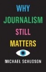 Why Journalism Still Matters
