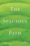 The Spacious Path