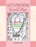 LET'S PRETEND With Emma Mae