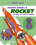 Inside Info: Taking Apart a Rocket - ... to find out how it works!