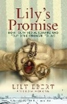 Lily's Promise - How I Survived Auschwitz and Found the Strength to Live