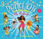 Dance with Oti: The Lion Samba - Step into a sparkling world of dance with Oti and friends - The perfect picture book for reader