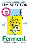 Ferment - The Life-Changing Power of Microbes