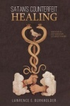 Satan's Counterfeit Healing
