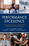 Performance Excellence - Stories of Success from the Real World of Sport and Exercise Psychology