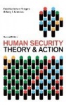 Human Security - Theory and Action