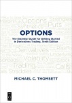Options - The Essential Guide for Getting Started in Derivatives Trading, Tenth Edition