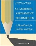 Classroom Assessment Techniques: A Handbook for College Teachers, Second Edition