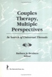 Couples Therapy, Multiple Perspectives - In Search of Universal Threads