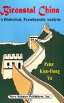 Bicoastal China - A Dialectical, Paradigmatic Analysis