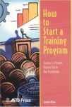How to Start a Training Program - Training is a Strategic Business Tool in Any Organization
