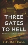 Three Gates to Hell - Hell's Detours Can Lead to Heavenly Destinations