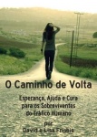 O Caminho de Volta - Esperança, Ajuda e Cura para os Sobreviventes do Tráfico Humano