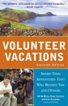 Volunteer Vacations - Short-Term Adventures That Will Benefit You and Others