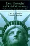 Ideas, Ideologies and Social Movements - The United States Experience Since 1800