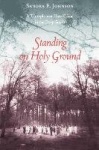 Standing on Holy Ground - A Triumph Over Hate Crime in the Deep South