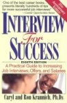 Interview for Success - A Practical Guide to Increasing Job Interviews, Offers & Salaries, 8th Edition