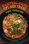 Gluten Free Tips and Tricks