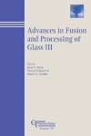 Advances in Fusion and Processing of Glass III - Ceramic Transactions V141