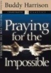 Praying for the Impossible