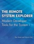 The Remote System Explorer - Modern Developer Tools for the System i