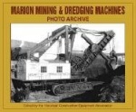 Marion Mining and Dredging Machine Photo Archive