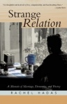 Strange Relation - A Memoir of Marriage, Dementia, & Poetry