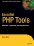 Essential PHP Tools : Modules, Extensions, and Accelerators