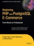 Beginning PHP and PostgreSQL E-Commerce : From Novice to Professional