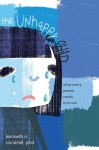 The Unhappy Child - What Every Parent Needs to Know