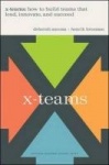 X-Teams - How To Build Teams That Lead, Innovate, And Succeed