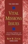 Vital Missions Issues - Examining Challenges and Changes in World Evangelism