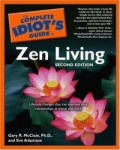 The Complete Idiot's Guide to Zen Living