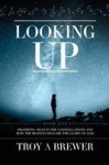 Looking Up - Prophetic signs in the constellations and how the heavens declare the glory of God.