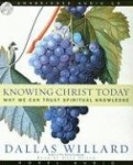 Knowing Christ Today - Why We Can Trust Spiritual Knowledge