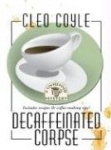 Decaffeinated Corpse