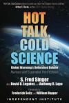 Hot Talk, Cold Science - Global Warming's Unfinished Debate