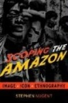 Scoping the Amazon - Image, Icon, and Ethnography