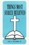 Things Most Surely Believed