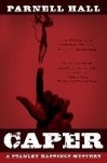 Caper - A Stanley Hastings Mystery