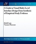 A Guide to Visual Multi-Level Interface Design From Synthesis of Empirical Study Evidence
