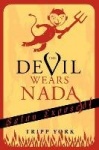 The Devil Wears Nada - Satan Exposed