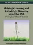 Ontology Learning and Knowledge Discovery Using the Web - Challenges and Recent Advances