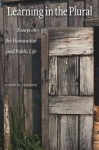 Learning in the Plural - Essays on the Humanities and Public Life