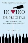 In Vino Duplicitas - The Rise and Fall of a Wine Forger Extraordinaire