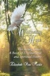 Whispering Hope - His Saving Grace - A Book of Inspirational and Spiritual Poetry