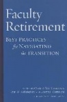 Faculty Retirement - Best Practices for Navigating the Transition